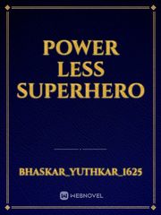 POWER LESS SUPERHERO Book