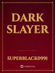 Dark Slayer Book