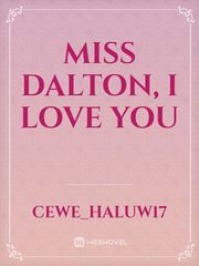 Miss Dalton, I LOVE YOU Book