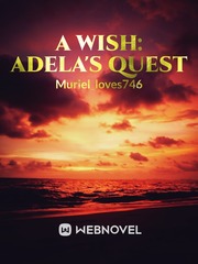 A WISH: Adela's quest Book