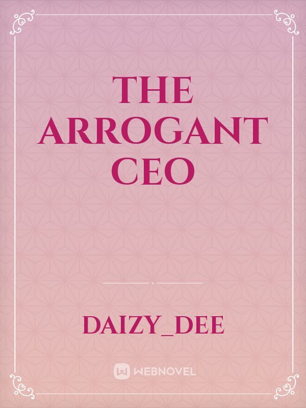 The arrogant CEO Book