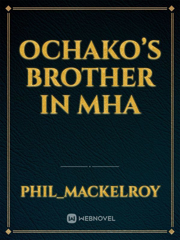 Ochako’s Brother in MHA