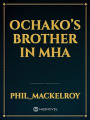 Ochako’s Brother in MHA Book