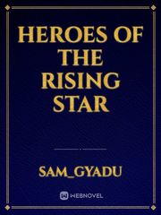 Heroes of the rising star Book