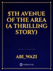 5th avenue of the area (A thrilling story) Book