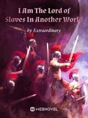I Am The Lord of Slaves In Another World Book
