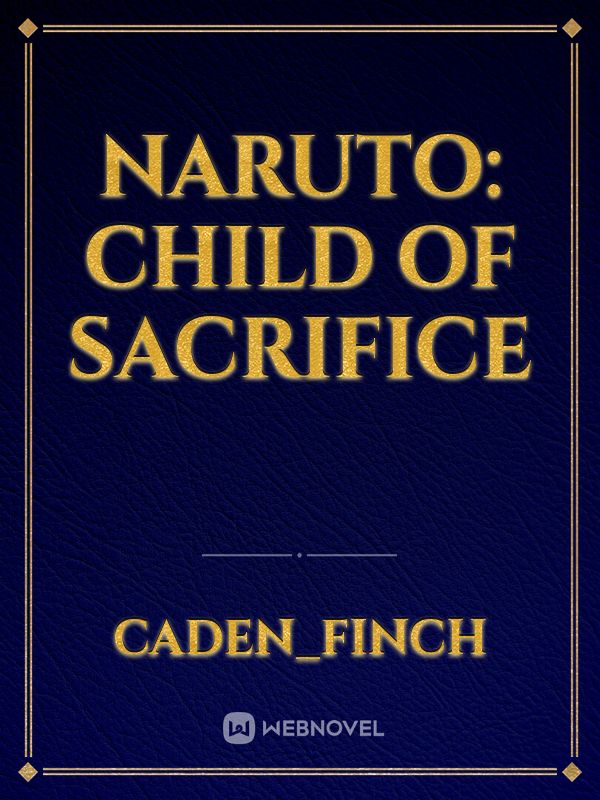 Naruto: Child of Sacrifice