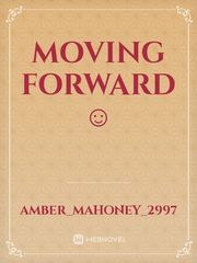 Moving Forward ☺️ Book