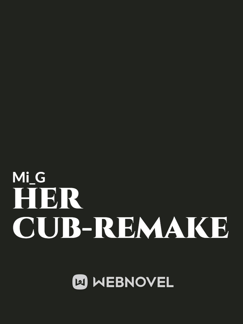 Her Cub-Remake