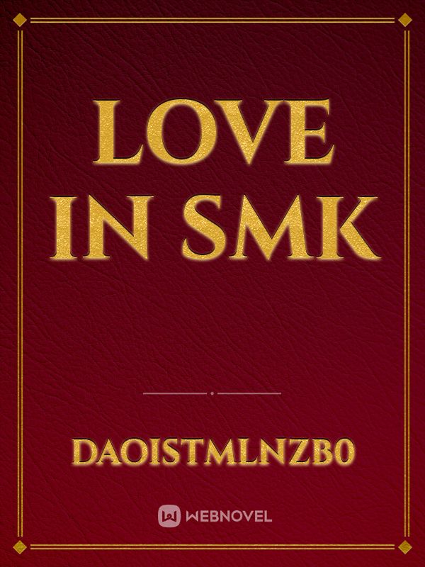 LOVE IN SMK Book