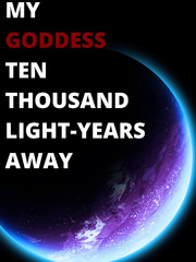 My Goddess Ten Thousand Light-Years Away Book