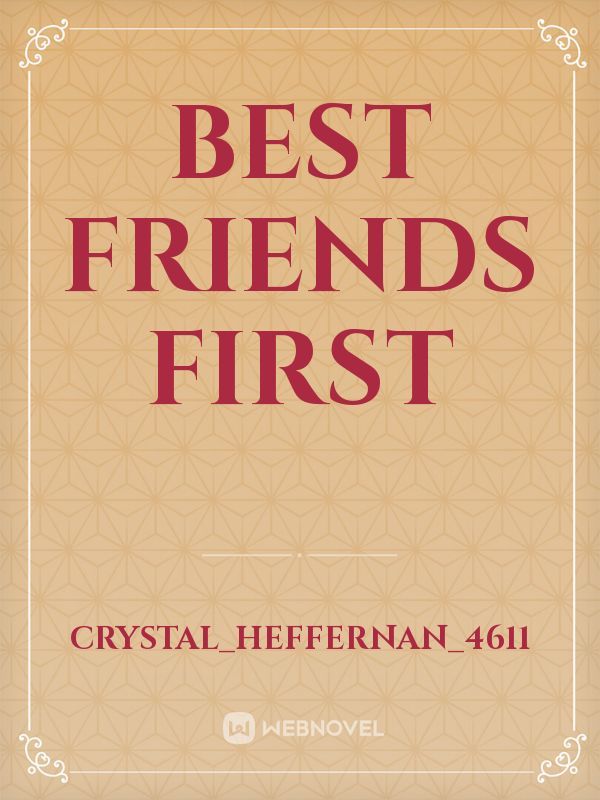 Best Friends First