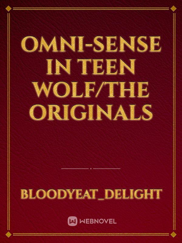 Omni-Sense in Teen Wolf/The Originals