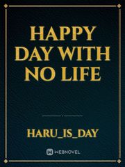 Happy day with no life Book