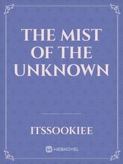 The Mist of the Unknown Book