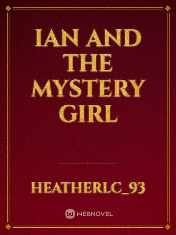 Ian And the Mystery Girl Book