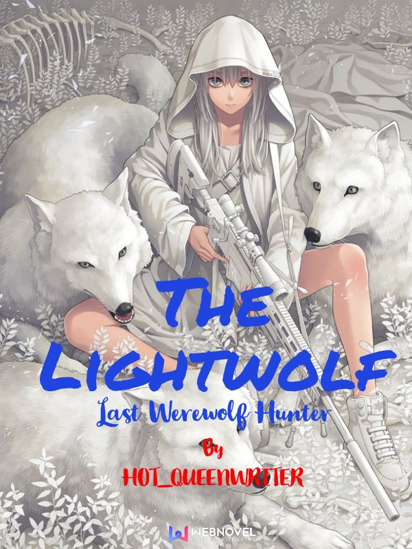 The Lightwolf: The Last Werewolf Hunter