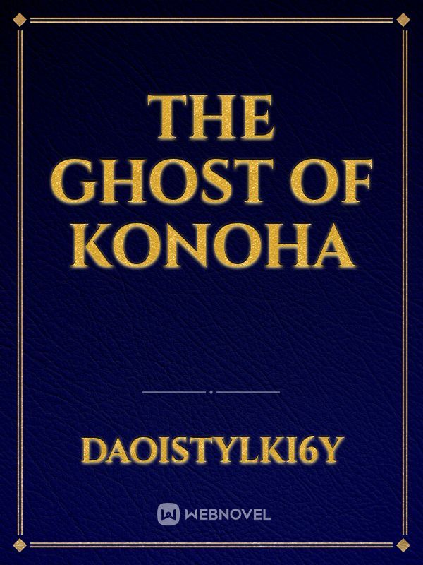 The Ghost of Konoha Book