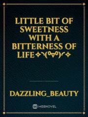 Little bit of sweetness with a bitterness of life✧◝(⁰▿⁰)◜✧ Book