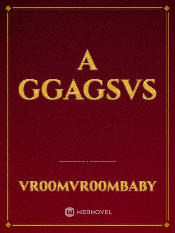 A ggagsvs