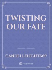 Twisting our Fate Book