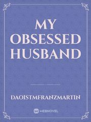 My Obsessed Husband Book