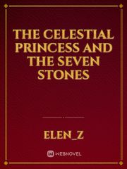The Celestial Princess and The Seven Stones Book