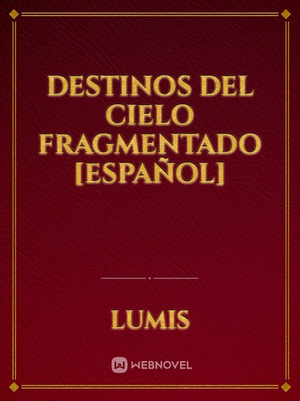 Destinos del Cielo Fragmentado [Español]