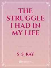 the struggle I had in my life Book