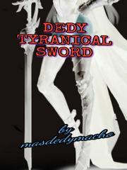 dedy tyrannical sword Book