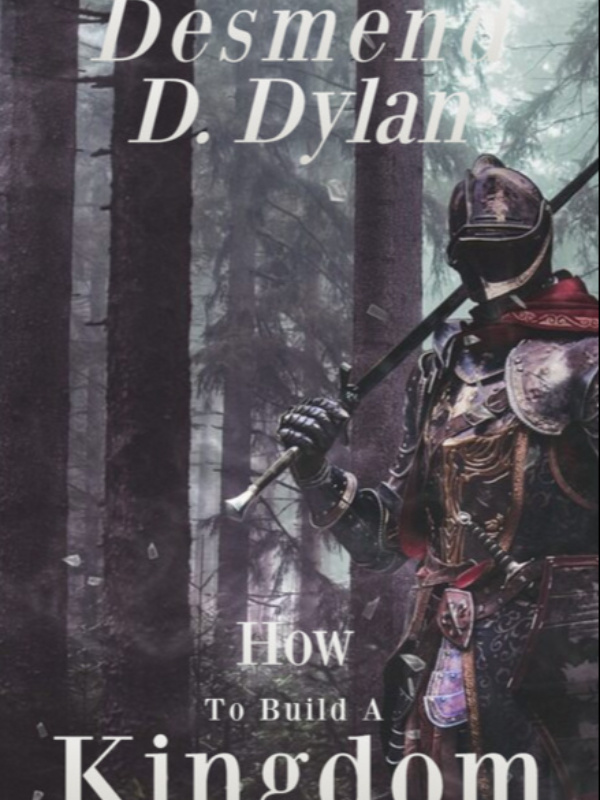 Desmend Dylan: How To Build A Kingdom