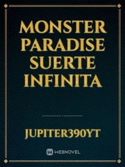 Monster Paradise Suerte infinita Book