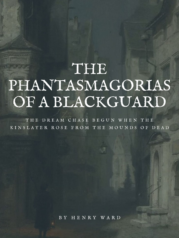 The Phantasmagorias of A Blackguard Book