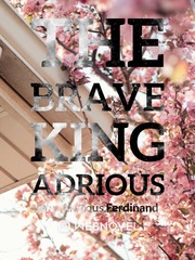 THE BRAVE KING ADRIOUS Book