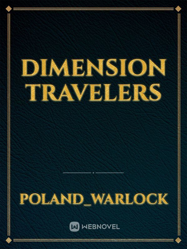 Dimension travelers