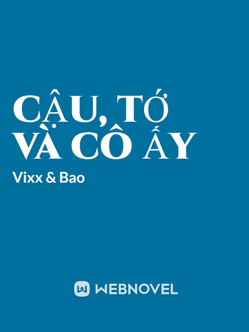 Cậu, Tớ và Cô Ấy