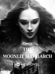 The Moonlit Matriarch Book