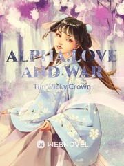 ALPHA:Love and War Book