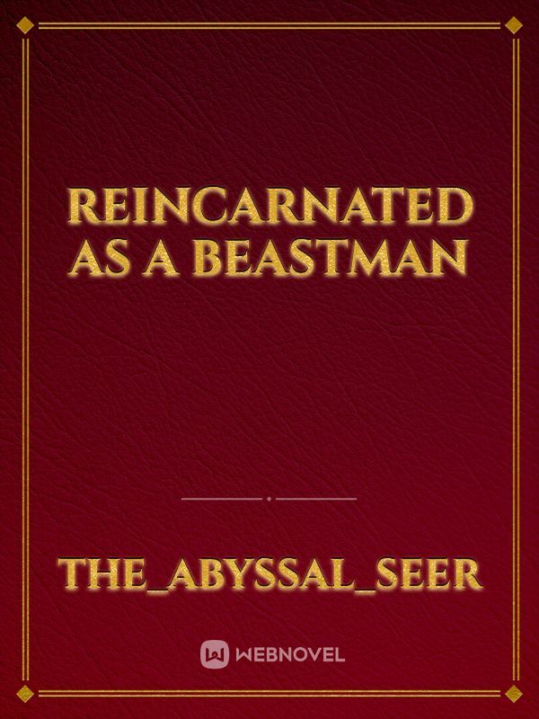 reincarnated as a beastman