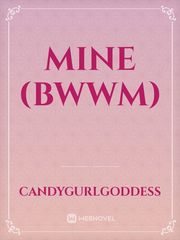 Mine (BWWM) Book