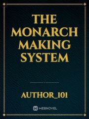 The Monarch Making System Book