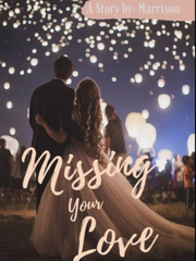 Missing Your Love Book