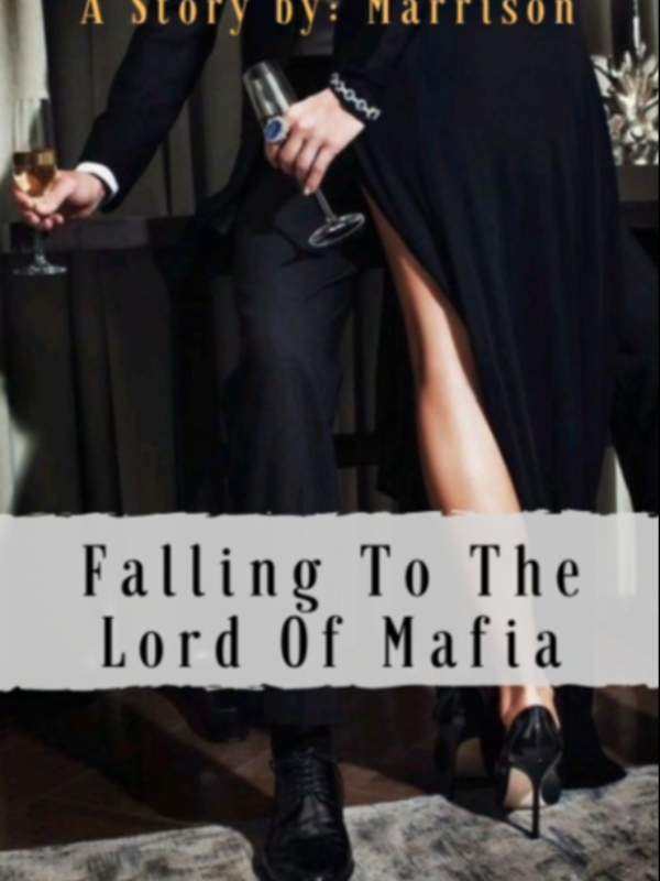 Falling To The Lord Of Mafia Book
