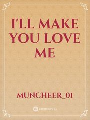 I'll make you love me Book