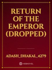 Return of the Emperor (DROPPED) Book