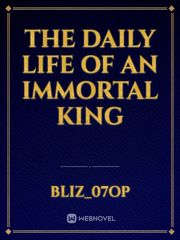 The daily life of an immortal king Book
