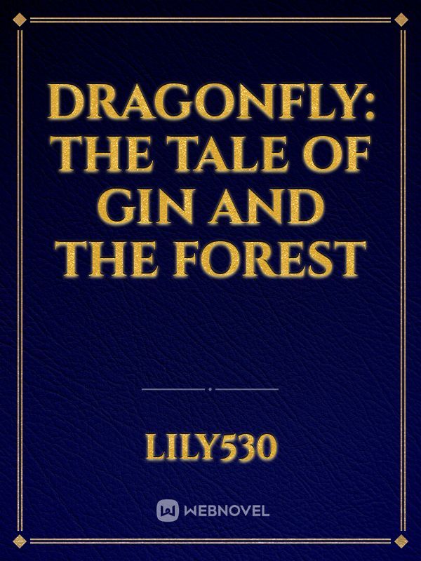 Dragonfly: The tale of Gin and the Forest Book