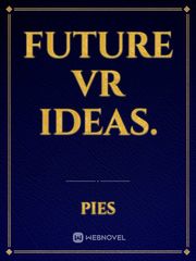 Future VR ideas. Book