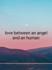 love between an angels and humans Book