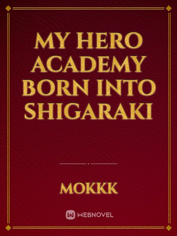 My hero Academy Born into shigaraki